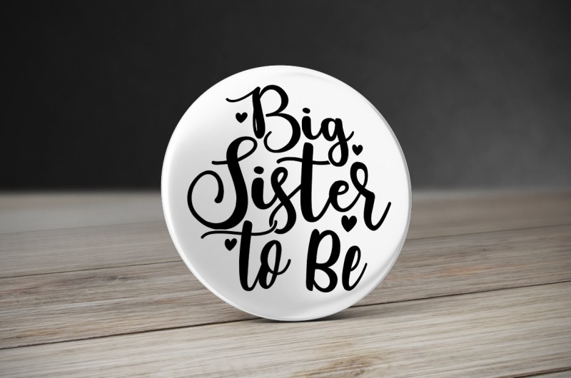 Badge Grande Soeur - Big Sister to Be